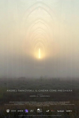 Andrej Tarkovskij. Il cinema come preghiera 2020 streaming