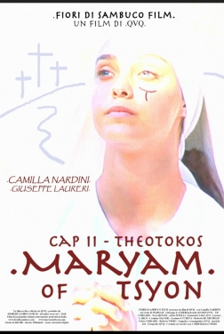 Maryam of Tsyon - Cap II Theotokos 2020 streaming