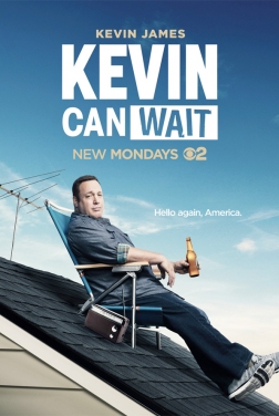 Kevin Can Wait (Serie TV) streaming