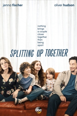 Splitting Up Together (Serie TV) streaming