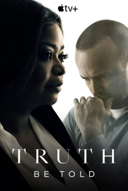 Truth Be Told (Serie TV) streaming