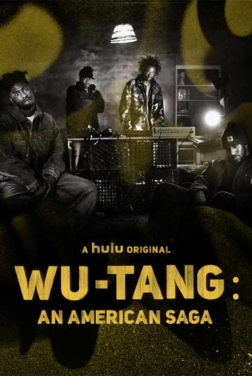 Wu-Tang: An American Saga (Serie TV) streaming
