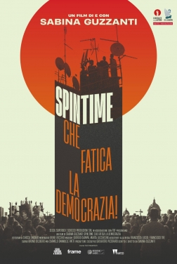 Spin Time, che fatica la democrazia! 2021 streaming
