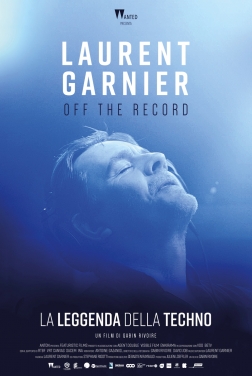 Laurent Garnier: Off the Record 2021 streaming