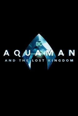 Aquaman 2 e il Regno Perduto 2023 streaming