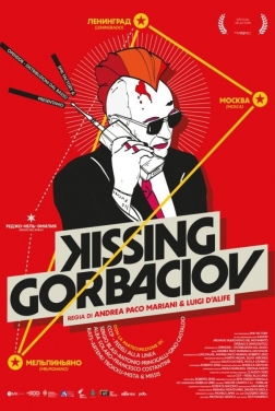 Kissing Gorbaciov  2023 streaming