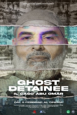 Ghost Detainee - Il caso Abu Omar  2024 streaming