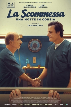 La Scommessa - Una notte in corsia  2024 streaming